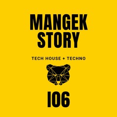 Mangek Story N° 106 - Tech House