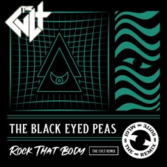 The Black Eyed Peas | Rock That Body | The CVLT Remix