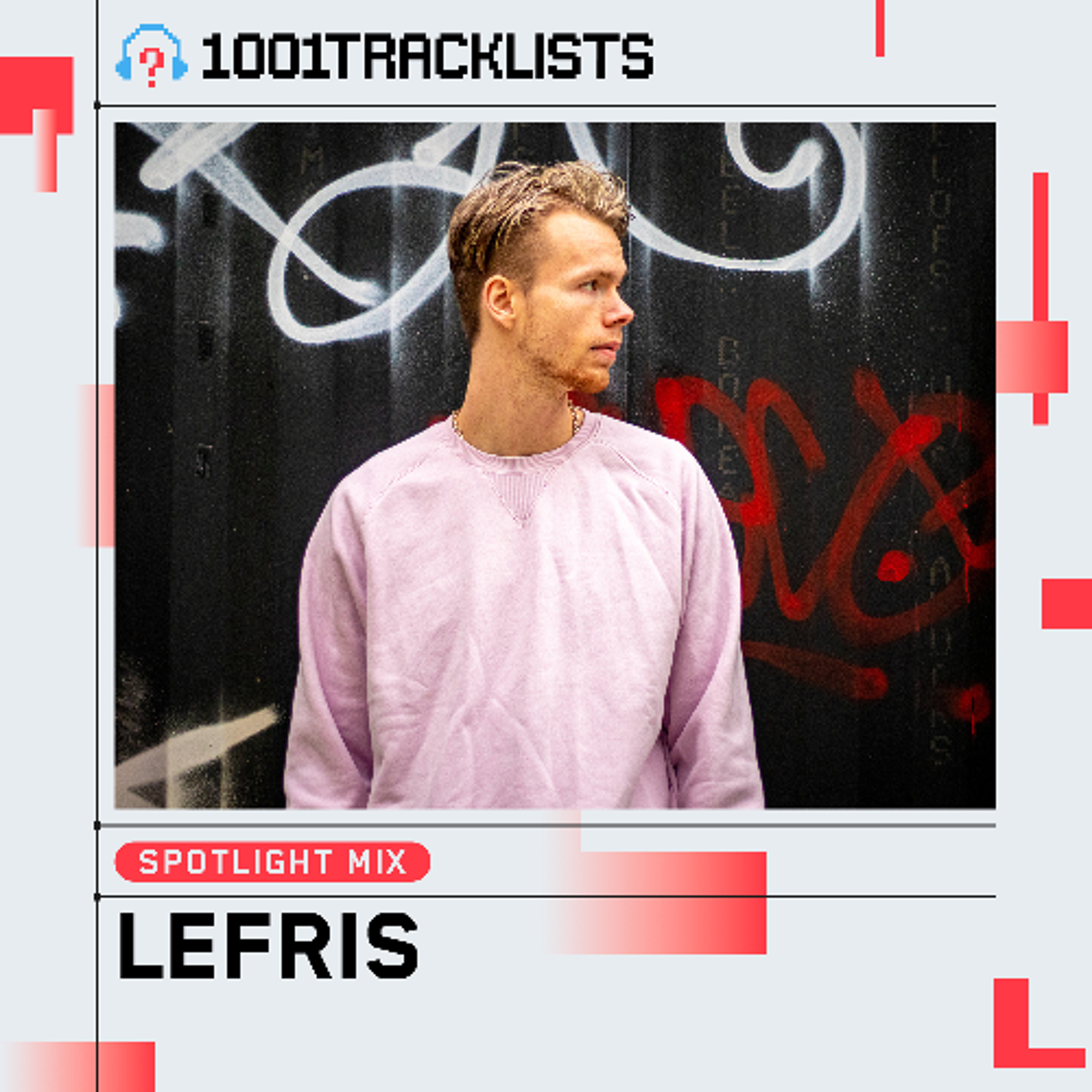 Lefris - 1001Tracklists ‘It's The Life That We Create’ Spotlight Mix episode artwork
