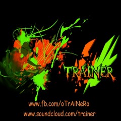 TrAiNeR - My Mindset