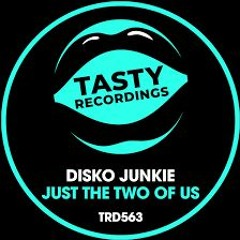 Disko Junkie - Just The Two Of Us (Original Mix)
