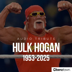 Benztown Hulk Hogan Tribute