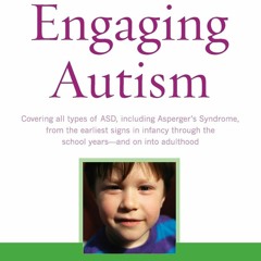 READ⚡[PDF]✔ Engaging Autism (A Merloyd Lawrence Book)