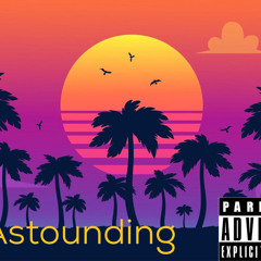 Astouding (Prod.DrFTStR)