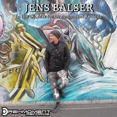 02 - Jens Balser - In the Dj Mix for DREHMOMENT RECORDS