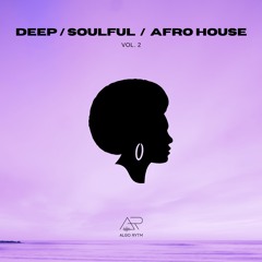 Deep / Soulful / Afro House - Vol 2