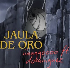 jaula de oro - iiaaggooo ft dominguez