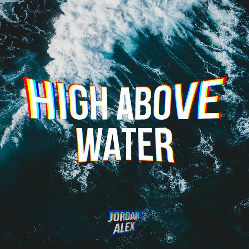 High Above Water