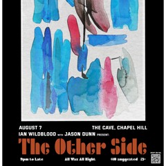 2 Hours of The Other Side Live @ The Cave w/ Ian and Jason 8.7.25