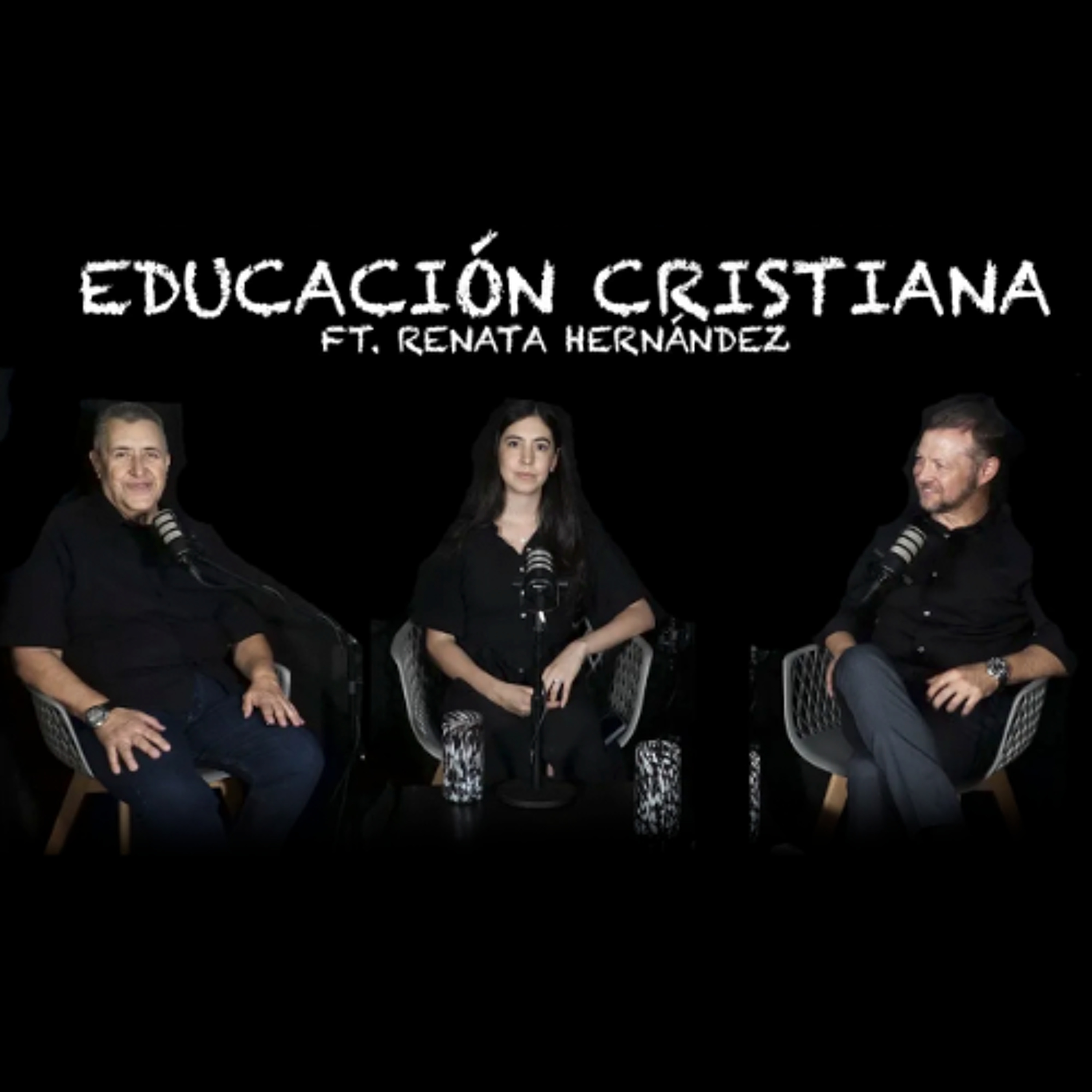 Educación cristiana FT. Renata Hernández