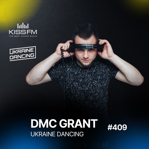 Ukraine Dancing #409. Кращі україномовні денс-треки тижня (DMC Grant HotMix)