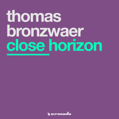 Thomas Bronzwaer - Close Horizon (Original Mix)