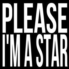 PLEASE, I’M A STAR - PAUL PARKER (speed up)