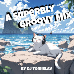 A Superbly Groovy Mix
