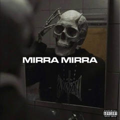 Mirra Mirra