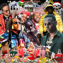 KILL- A- HOLICS 2 : Back At The Kushmas Story Trap