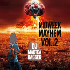 Midweek Mayhem Vol2