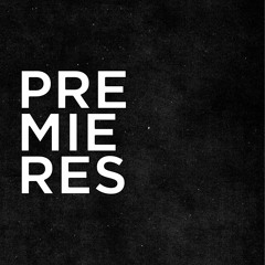 Premieres