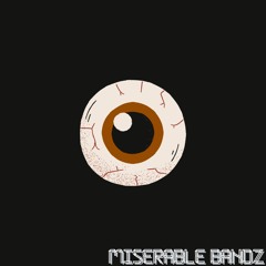 Miserable Bandz - Third Person