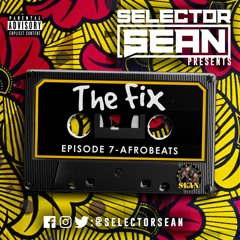 The Fix Episode 7 - (Season 2020) Afrobeats