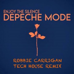 Depeche Mode - Enjoy The Silence (Robbie Carrigan Tech house) FREE DOWNLOAD