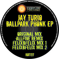 Jay Turio- Ballpark Phonk (ALLFIVE Remix)