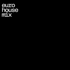 euro-house mix @ vol.1