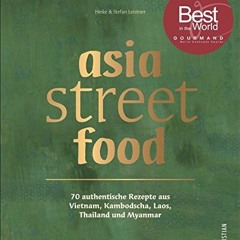 AUDIOEBOOK FREE ACCESS Asiatische Küche: asia street food. Authentische Rezepte aus Thailand. Myan