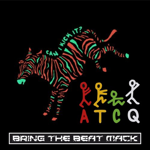 Stream A Tribe Called Quest Can I Kick It (Bring The Beat Mack Drum