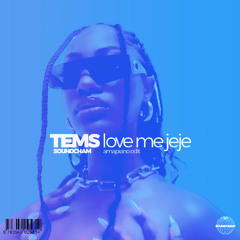 Tems - Love Me JeJe (SoundCham Amapiano Edit)