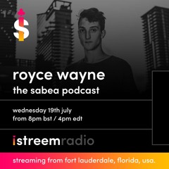 The Sabea Podcast EP33 with Royce Wayne