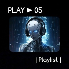 05 - Playlist