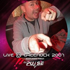 DJ Pulse Live @ Greenock 07