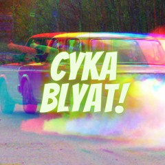 CYKA BLYAT HARDBASS