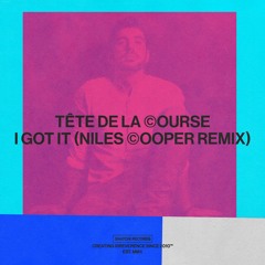 Tete De La Course - I Got It (Niles Cooper Remix) [Snatch! Records]