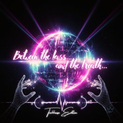 Between the bass.. and the breathe... (Techhouse Edition)
