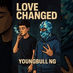 Love Changed (feat. 2XSpazzin)