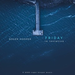 Friday....in Isolation