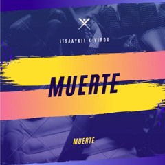 ITSJAYKIT X VIROX - MUERTE