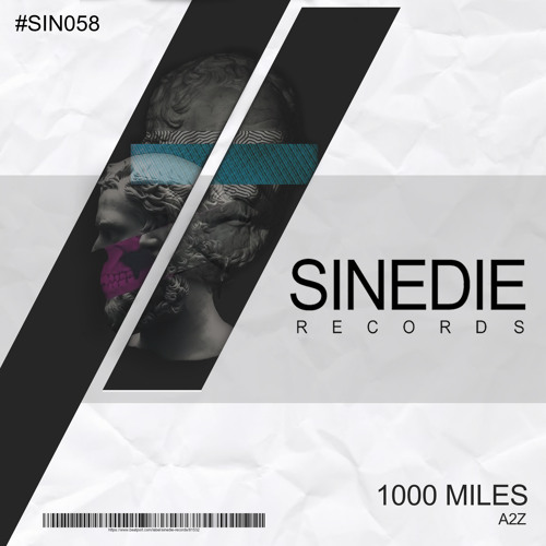 SIN058 : A2Z - 1000 Miles (Original Mix)