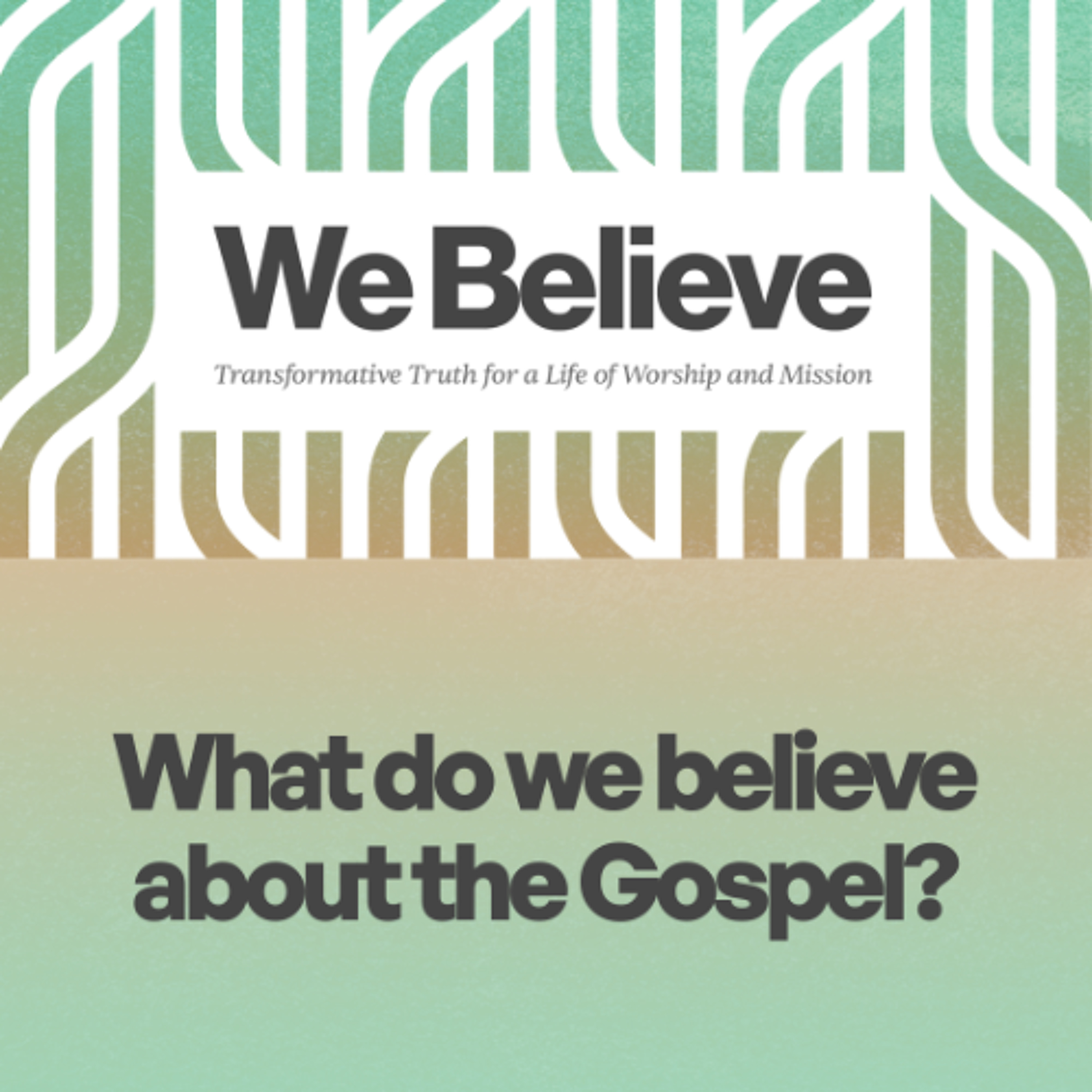 We Believe  The Doctrine of the Gospel  Ps. Sammy Njenga