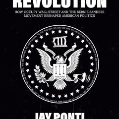 ❤pdf Be The Revolution: How Occupy Wall Street and the Bernie Sanders Movement
