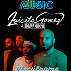 Disculpame - Luisito Ortiz & Calle 107 (2023)