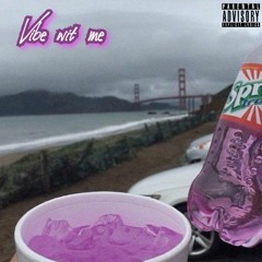 Vibe Wit Me - WavvyDaPlug ft. EazyPimpin