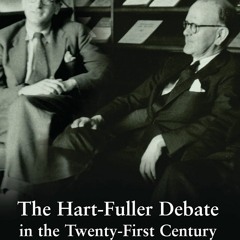 [PDF READ ONLINE] The Hart-Fuller Debate in the Twenty-First Century: 50 Years on