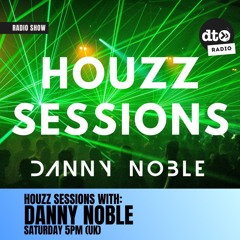 Houzz Sessions 2 with DJ Danny Noble