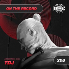 TDJ - On The Record #208