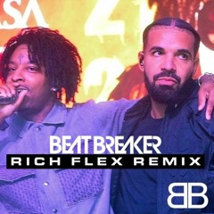 Drake & 21 Savage - Rich Flex (BeatBreaker VIP Remix) ULTRA Miami 2023