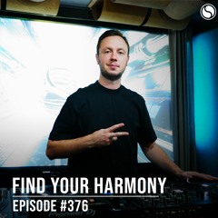 Find Your Harmony Episode #376