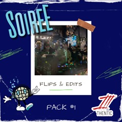 Soiree Flips & Edits Pack #1